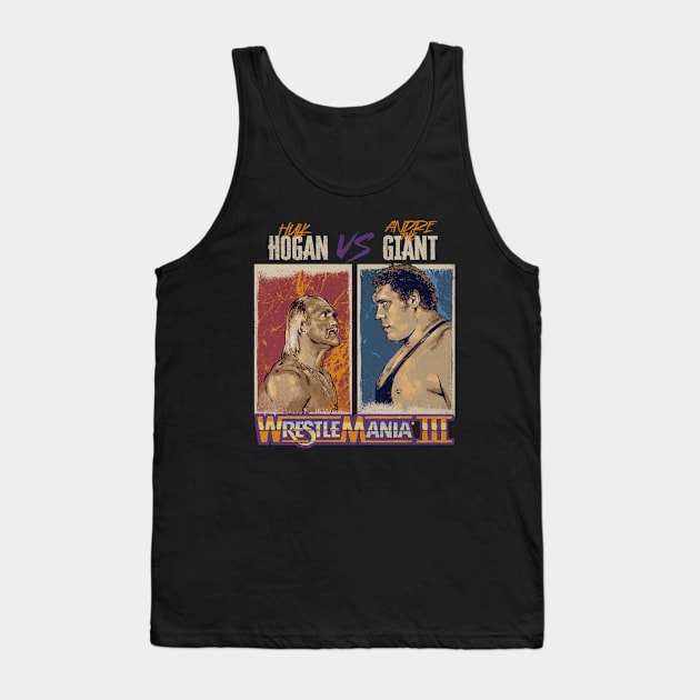 Hulk Hogan Vs. Andre The Giant WrestleMania III Tank Top by MunMun_Design